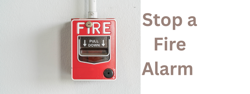 How to Stop a Fire Alarm 