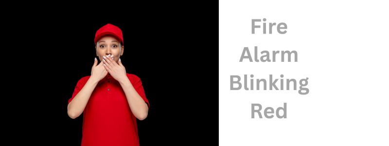 Fire Alarm Blinking Red